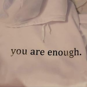 You are enough hoodie